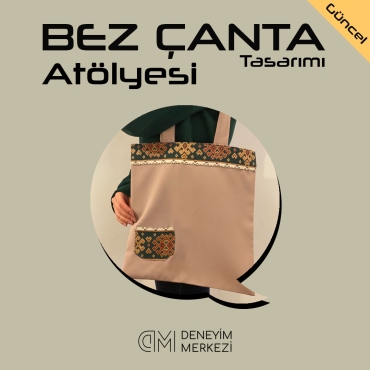 Bez Çanta Tasarımı Atölyesi