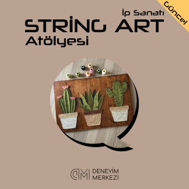 String Art (İp Sanatı) Atölyesi