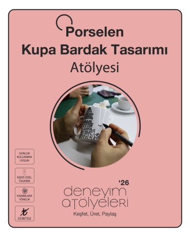 Porselen Kupa Bardak Tasarımı Atölyesi